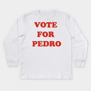 Vote For Pedro | Napoleon Dynamite Kids Long Sleeve T-Shirt